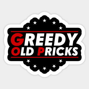 Greedy-Old-Pricks Sticker